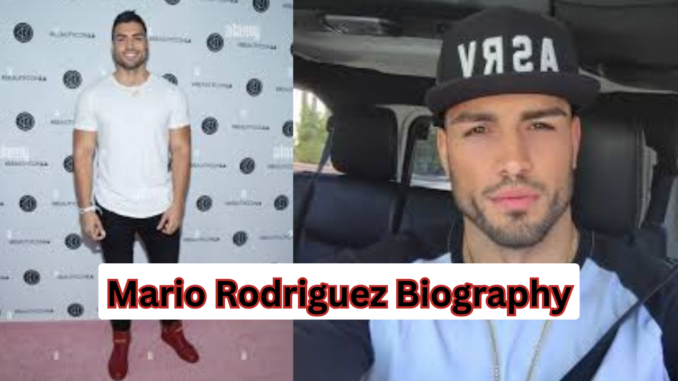 Mario Rodriguez Biography