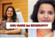 anu garg ias biography