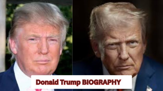 Donald Trump BIOGRAPHY