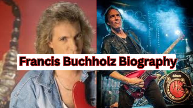 Francis Buchholz Biography