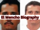 El Mencho Biography