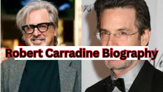 Robert Carradine Biography