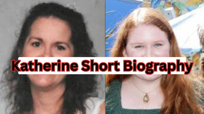 Katherine Short Biography