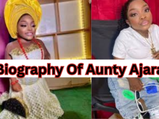 Biography Of Aunty Ajara