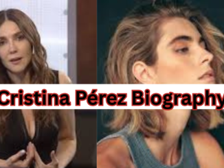 Cristina Pérez Biography