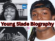 Young Slade Biography
