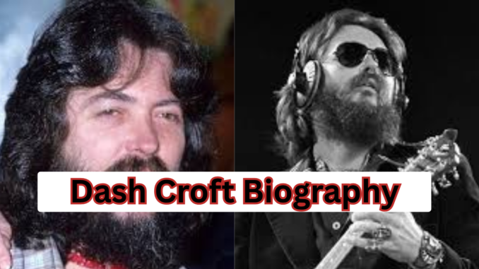 Dash Croft Biography