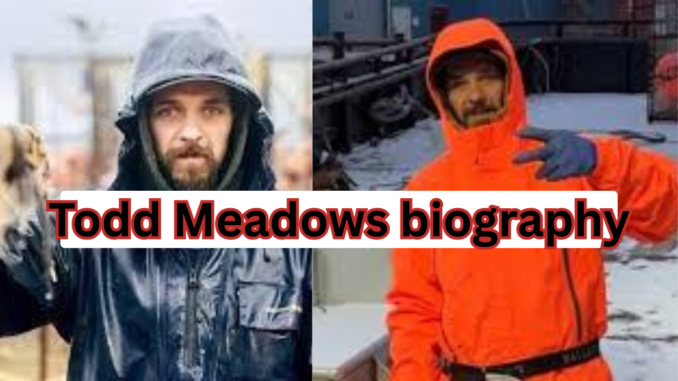 Todd Meadows Biography
