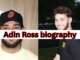 Adin Ross biography