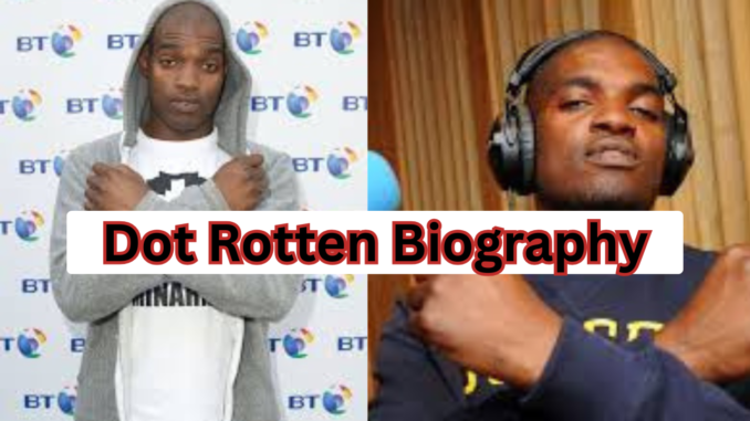 Dot Rotten Biography