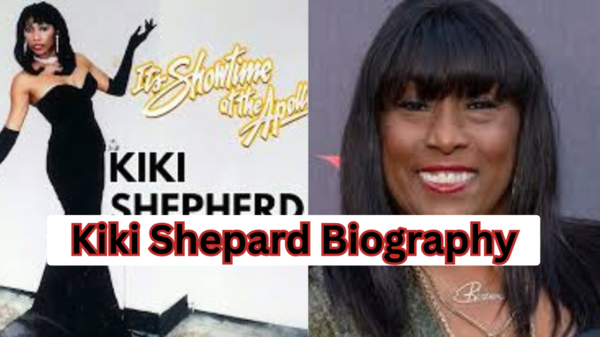 Kiki Shepard Biography