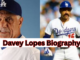 Davey Lopes Biography