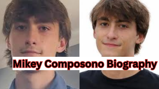 Mikey Composono Biography