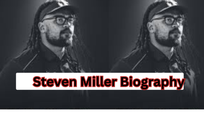 Steven Miller Biography