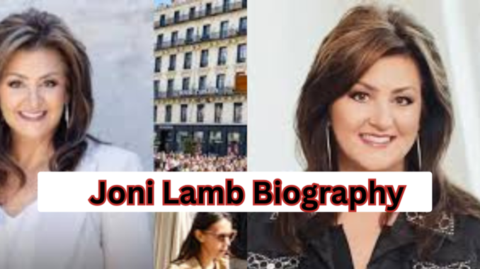 Joni Lamb Biography