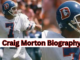 Craig Morton Biography
