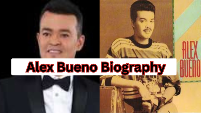 Alex Bueno Biography