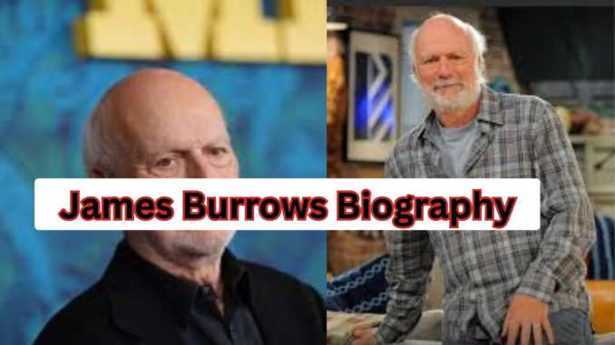 James Burrows Biography